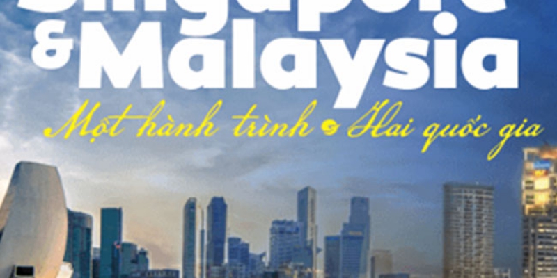 TẾT 2025: ĐÓN XUÂN LIÊN TUYẾN SINGAPORE - MALAYSIA 5N4Đ